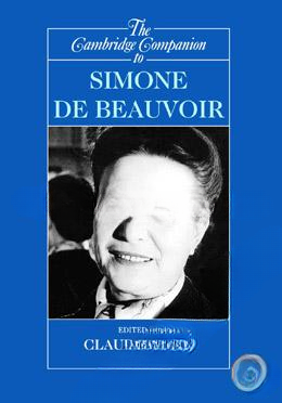 The Cambridge Companion to Simone de Beauvoir