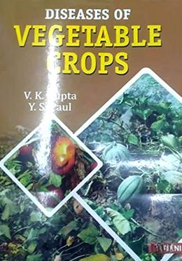 Diseases of Vegetable Crops