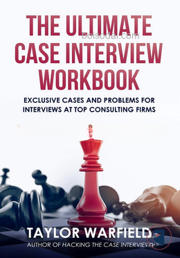 The Ultimate Case Interview Workbook