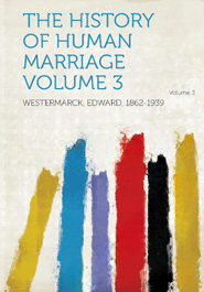 The History of Human Marriage Volume 3