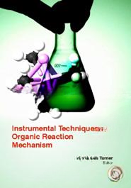 Instrumental Techniques In Organic Reaction Mechanism