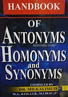 Handbook Of Antonyms Homonyms And Symonyms