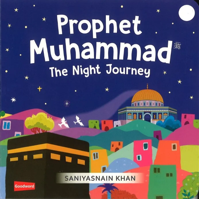 Prophet Muhammad: The Night Journey