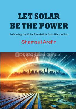 Let Solar be the Power