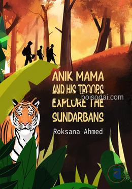Anik Mama and his Troops explore the Sundarbans