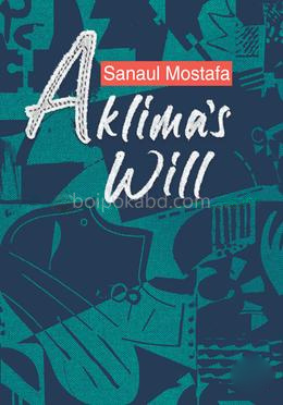 Aklima's Will