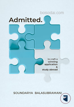 Admitted The Missing Guide To Craft A Winning Application