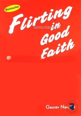 Flirting In Good Faith