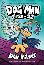 DOG MAN #08: FETCH-22