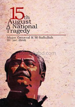15th August a National Tragedy