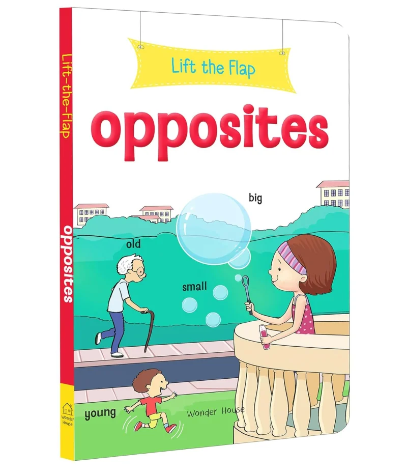 Lift the Flap: Opposites