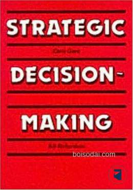 Strategic Decision Making