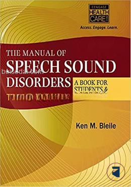 The Manual Of Speech Sound Disorders A Book For Students And Clinicians