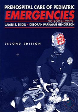 Prehospital Care of Pediatric Emergencies