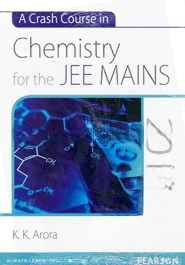 A Crash Course in Chemistry for the JEE MAINS 2014