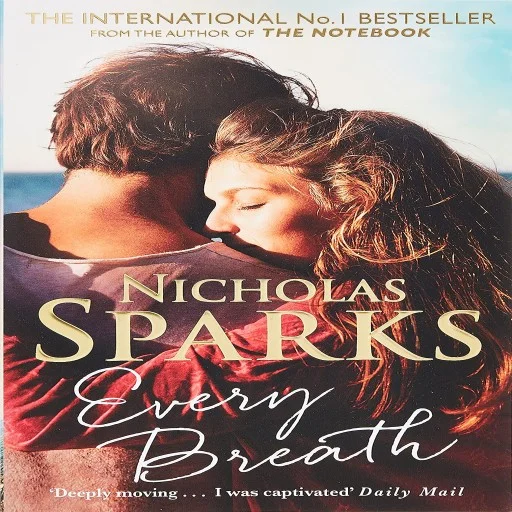 Every Breath: A captivating story of enduring love from the author of The Notebook Paperback