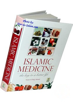 Islamic Medicine the Key to a Better Life