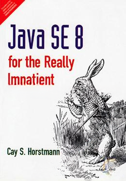 Java SE 8 for the Really Impatient