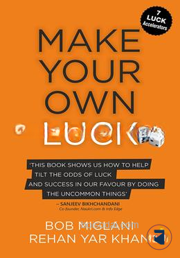 Make Your Own Luck