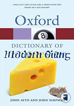 Oxford Dictionary of Modern Slang (Oxford Quick Reference)