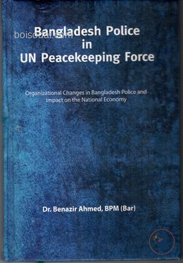 Bangladesh Police in UN Peacekeeping Force