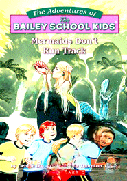 Mermaids Don't Run Track (Bailey School Kids #09)