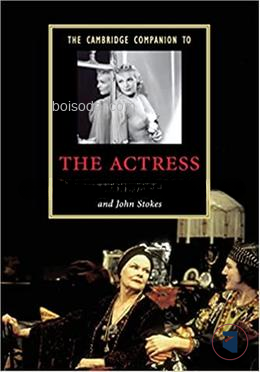 The Cambridge Companion to the Actress