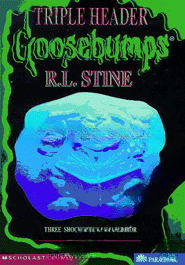 Goosebumps Triple Header Book 1
