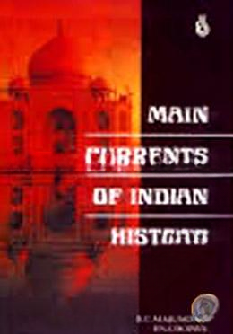 Main Currents of Indian History