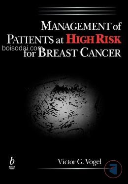 Management of Patients at High Risk for Breast Cancer