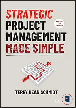 Strategic Project Management Made Simple