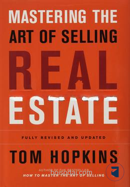 Mastering the Art of Selling Real Estate