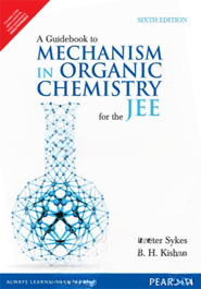 A Guidebook to Mechanism in Organic Chemistry for the JEE