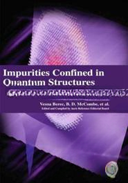 Impurities Confined in Quantum Structures