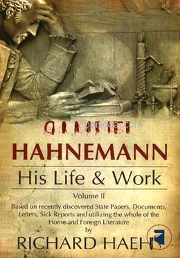 Samuel Hahnemann his Life and Work