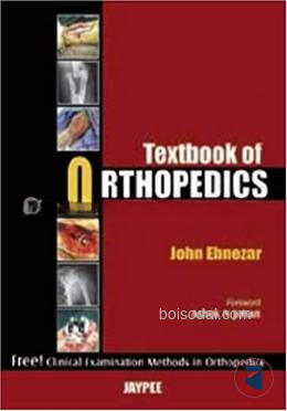 Textbook of Orthopedics with Clinical Examination Methods in Orthopedics