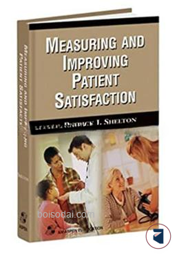 Measuring and Improving Patient Satisfaction