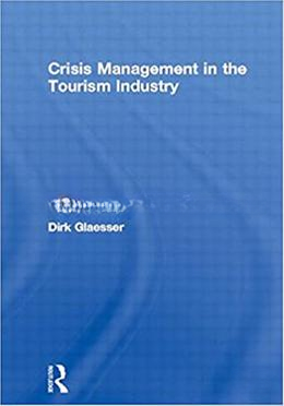 Crisis Management in the Tourism Industry