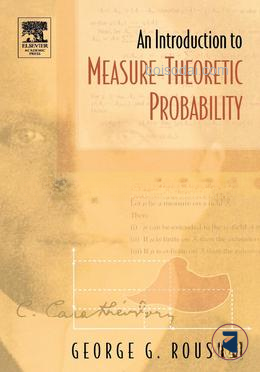 An Introduction to Measure theoretic Probability