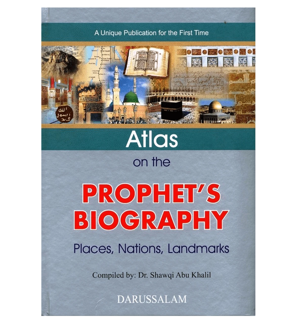 Atlas on the Prophet's Biography: Places, Nations