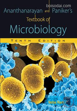 Ananthanarayan and Paniker's Textbook of Microbiology