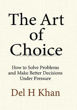 The Art Of Choice