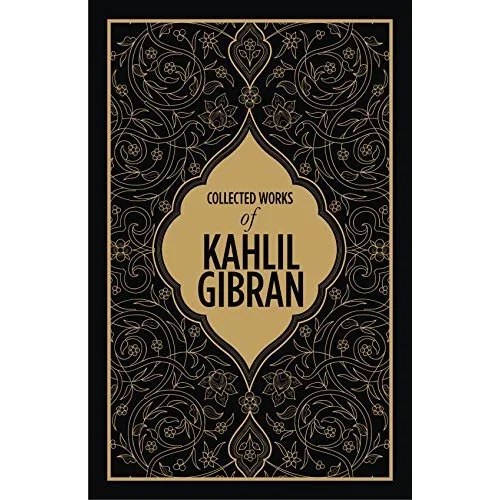 Collected Works Of Kahlil Gibran