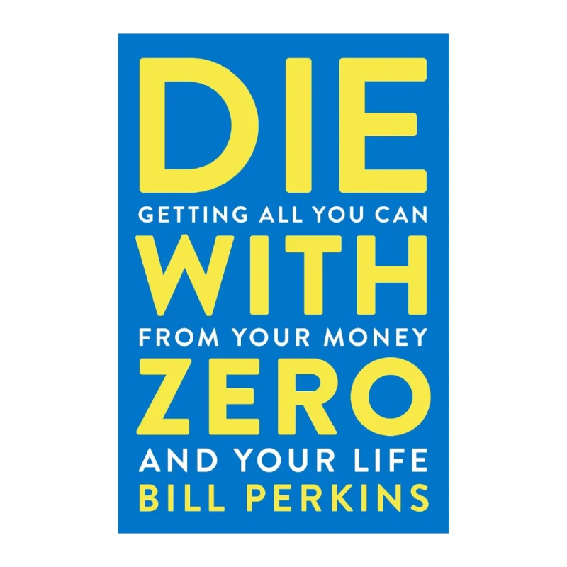 Die With Zero