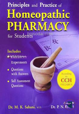 Principles and Practice of Homoeopathic Pharmacy for Students