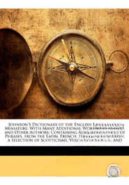 Johnsons Dictionary of the English Language, in Miniature