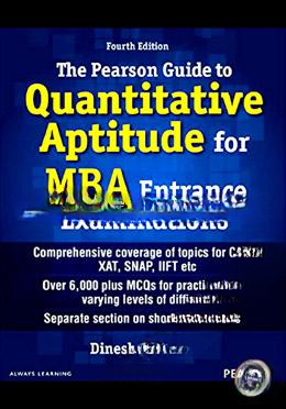 The Pearson Guide to Quantitative Aptitude for MBA Entrance Examinations