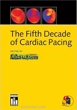The Fifth Decade of Cardiac Pacing