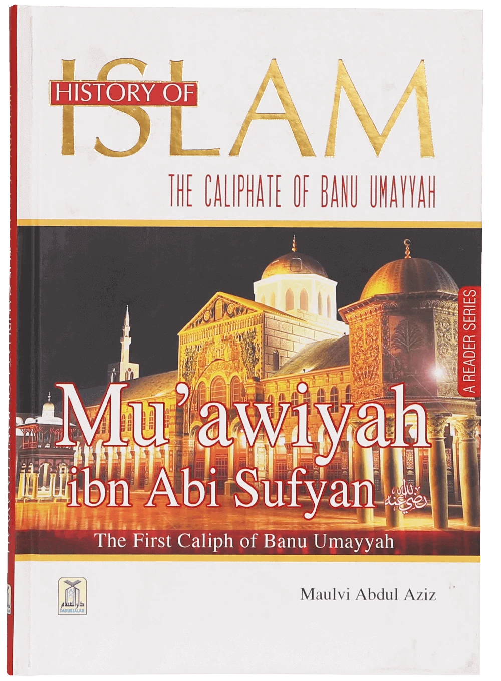 History of Islam - Muawiyah Ibn Abi Sufyan
