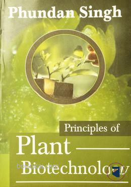 Principles of Plant Biotechnology